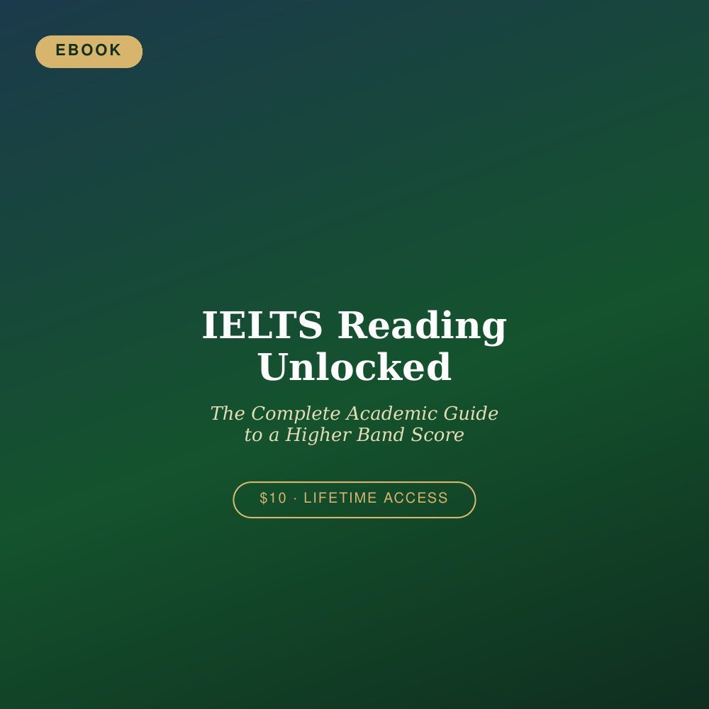IELTS Reading Unlocked: The Complete Academic Guide to a Higher Band Score